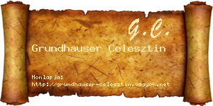 Grundhauser Celesztin névjegykártya
